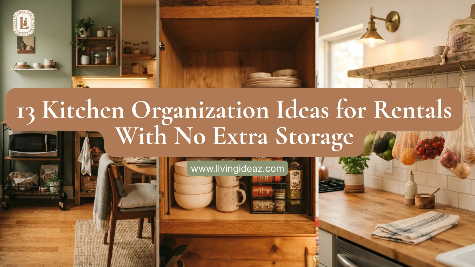 13 Kitchen Organization Ideas for Rentals With No Extra Storage