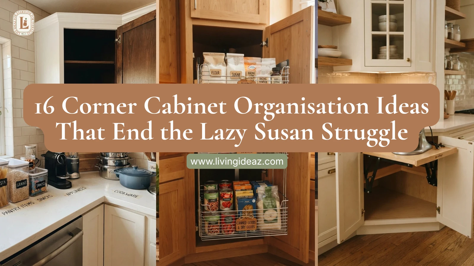 16 Corner Cabinet Organisation Ideas That End the Lazy Susan Struggle