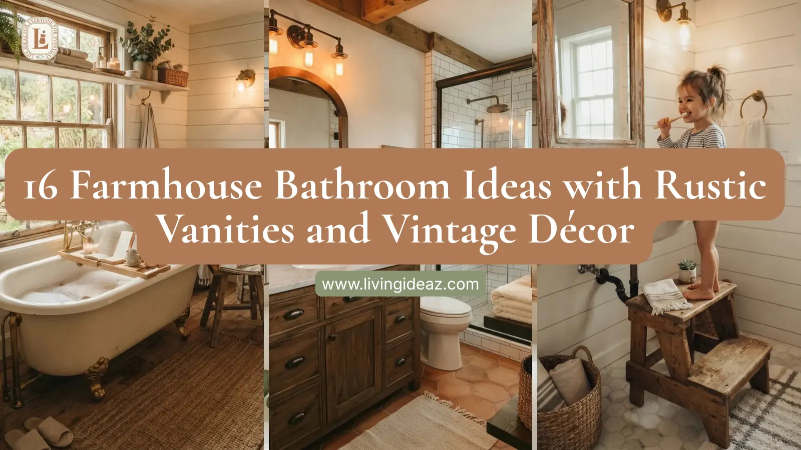 16 Farmhouse Bathroom Ideas with Rustic Vanities and Vintage Décor